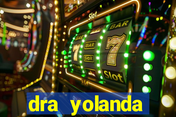 dra yolanda fernandes malta bettin